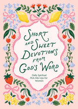Load image into Gallery viewer, Short and Sweet Devotions from God's Word