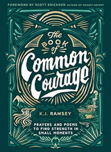 Load image into Gallery viewer, The Book of Common Courage