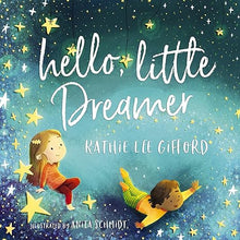 Load image into Gallery viewer, Hello Little Dreamer