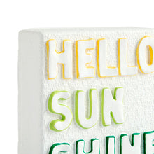 Load image into Gallery viewer, Hello Sunshine Sign
