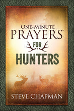 Load image into Gallery viewer, One-Minute Prayers for Hunters
