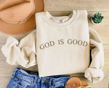 Load image into Gallery viewer, God Is Good Sweatshirt
