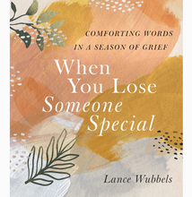 Load image into Gallery viewer, When You Lose Someone Special
