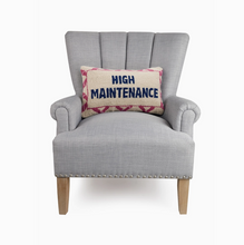 Load image into Gallery viewer, High Maintenance Pillow
