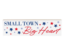 Load image into Gallery viewer, Small Town Patriotic Sign
