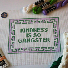Load image into Gallery viewer, Kindness Is So Gangster Needlepoint Canvas
