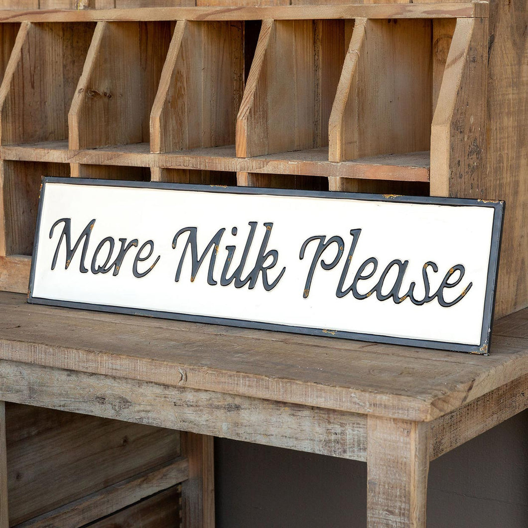 More Milk Please Metal Sign
