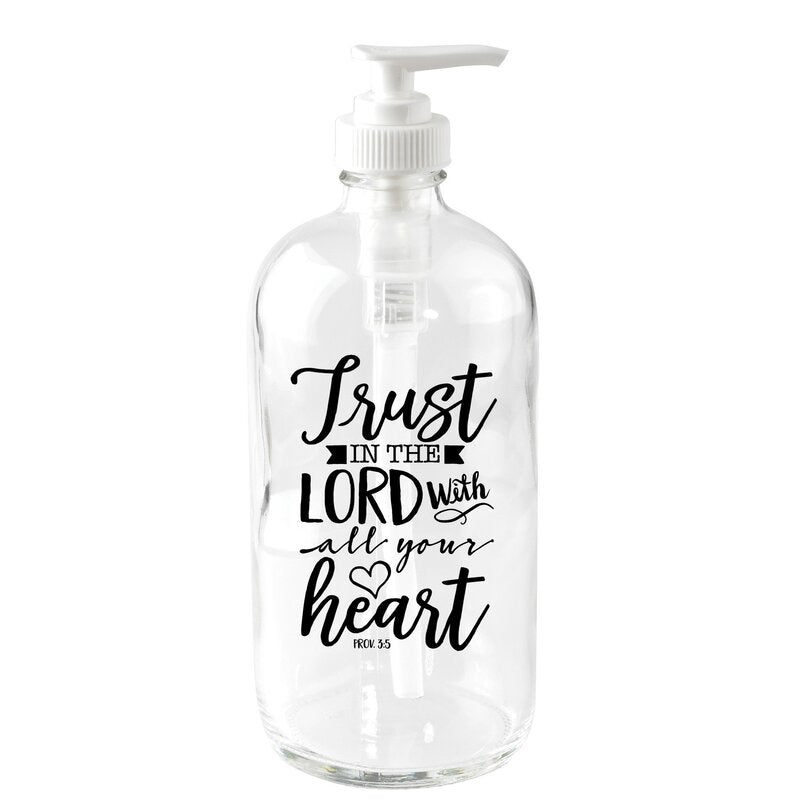 Trust in The Lord 16oz Soap Dispenser