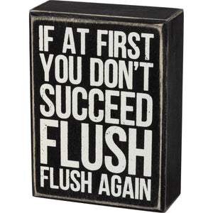 If At First You Don't Succeed Sign