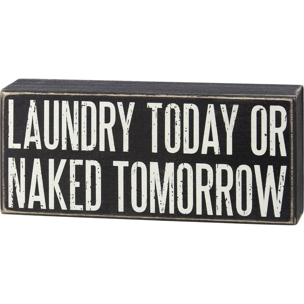 Laundry Today Box Sign